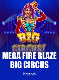 Panduan Bermain Mega Fire Blaze Big Circus untuk Pemula Lengkap banner